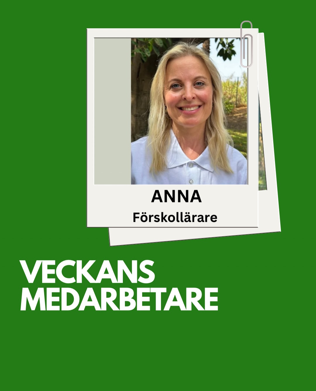 🙋🏼♀️ Veckans medarbetare är vår förskollärare Anna #veckansmedarbetare